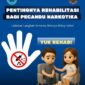 Foto : BNN terus menggalakkan kampanye kesadaran pentingnya rehabilitasi bagi pecandu narkotika